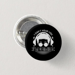 Ik kan je niet horen Ik ben het spelen van grappig Ronde Button 3,2 Cm
