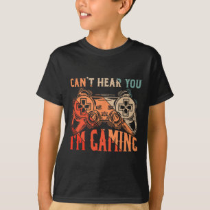 Ik kan je niet horen in Gaming Shirt Funny Video G