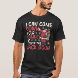 Ik kan je schoorsteenklerstkerstman laten vallen t-shirt