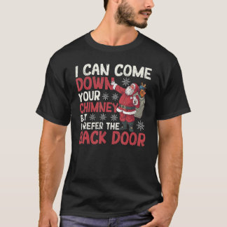 Ik kan je schoorsteenklerstkerstman laten vallen t-shirt