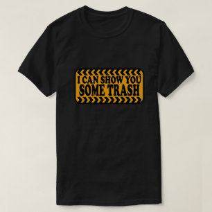 Ik kan je wat afval Shows T-shirt