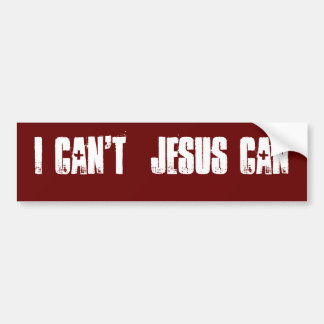 Ik kan Jezus niet. Bumpersticker