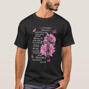 Ik kan me alleen maar voorstellen dat het geloof C T-shirt