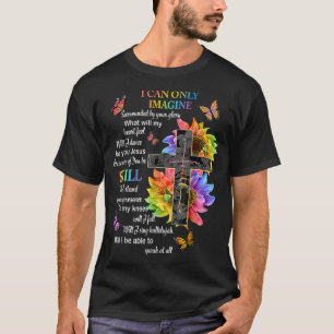 Ik kan me alleen maar voorstellen dat ik geloof in t-shirt