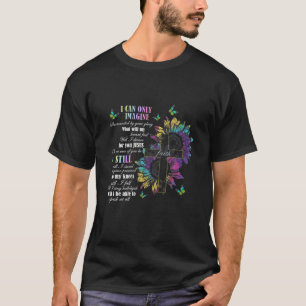 Ik kan me alleen maar voorstellen dat ik geloof in t-shirt