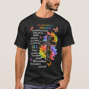 Ik kan me alleen maar voorstellen dat ik geloof in t-shirt