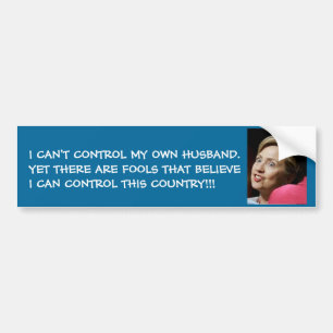 IK KAN MIJN EIGEN HUSBAND NIET CONTROLEREN.... BUMPERSTICKER