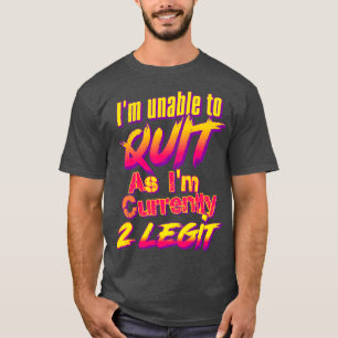 Ik kan momenteel niet stoppen met IM 2 legit T-shirt