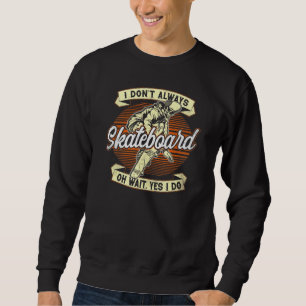 Ik kan niet altijd Vintage 80S 90S-retro Skateboar Trui