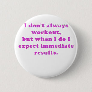Ik kan niet altijd werken ronde button 5,7 cm