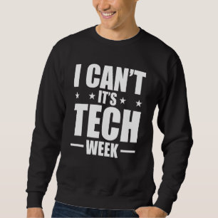 Ik kan niet dat het Tech Week Theater Tech Stage C Trui
