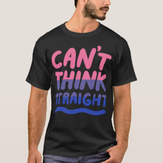 Ik kan niet denken rechte biseksuele LGBTQIA BI Pr T-shirt