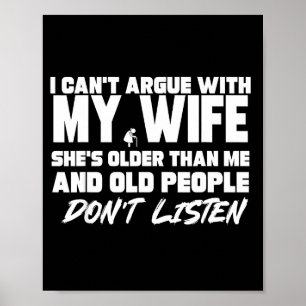 Ik kan niet discussiëren met mijn vrouw, zij is ou poster