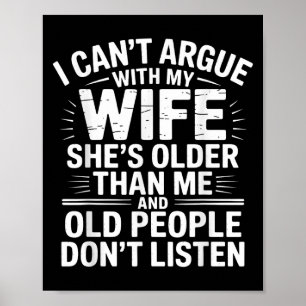 Ik kan niet discussiëren met mijn vrouw, zij is ou poster