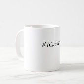 Ik kan niet eens mok (Voorkant links)