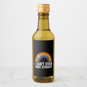 Ik kan niet eens rechtuit denken LGBTQ Pride Month Wijn Etiket