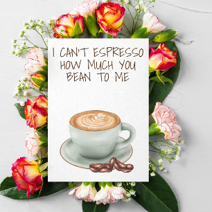 Ik kan niet Espresso hoeveel je voor me betekent Kaart