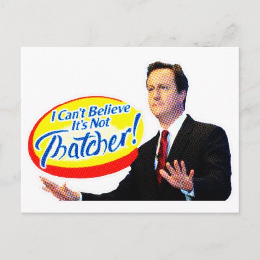 Ik kan niet geloven dat het niet Thatcher is. Briefkaart (Voorkant)