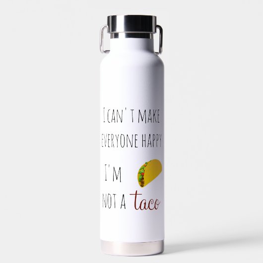 Ik kan niet iedereen blij maken dat ik geen Taco b Waterfles (Voorkant)