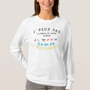 Ik kan niet, ik bereid de start van het schooljaar t-shirt