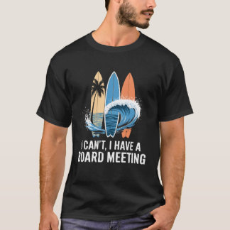 Ik kan niet, ik heb een bestuursvergadering t-shirt