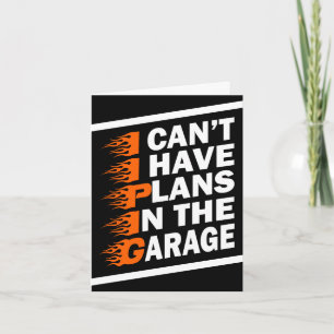 Ik kan niet, ik heb plannen in de garage Autoliefh Kaart