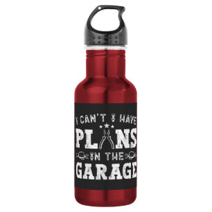 Ik Kan Niet, Ik Heb Plannen In De Garage, Grappige Waterfles