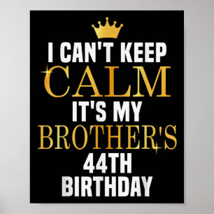 Ik kan niet kalm blijven het is de 44ste verjaarda poster