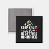 Ik kan niet kalm blijven mijn zoon gaat trouwen Br Magneet (Voorkant / Achterkant)