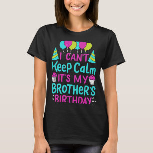 Ik kan niet kalm houden... maar het is mijn broers t-shirt