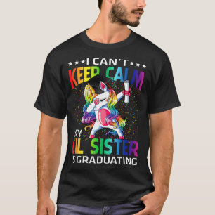 Ik kan niet kalm houden... mijn LIl zuster studeer T-shirt