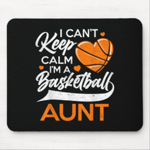 Ik Kan Niet Kalmeren Ik Ben Een Basketbal Tante Muismat