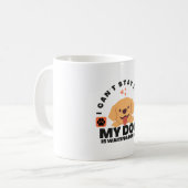 Ik kan niet lang blijven, mijn hond wacht op me koffiemok (Voorkant links)