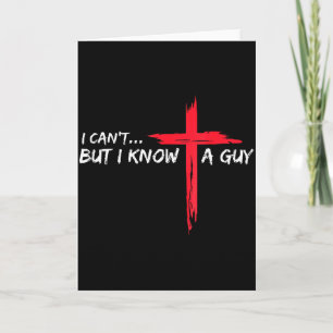 Ik Kan Niet Maar Ik Ken Een Man-jesus-kruis Grappi Kaart