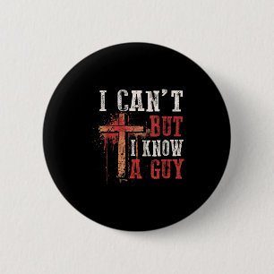 Ik kan niet, maar ik ken een man Shirt - ik kan ni Ronde Button 5,7 Cm