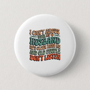 Ik kan niet met mijn man praten, hij is ouder dan ronde button 5,7 cm