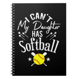Ik kan niet mijn dochter heeft Softbal Trots Ouder Notitieboek