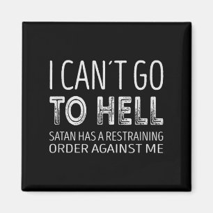Ik kan niet naar de hel. Satan heeft een straatver Magneet