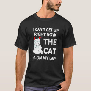 ik kan niet opstaan de kat zit op mijn schoot t-shirt