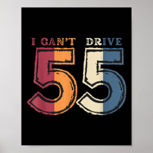 Ik kan niet rijden 55 Legende 1970 55ste verjaarda Poster