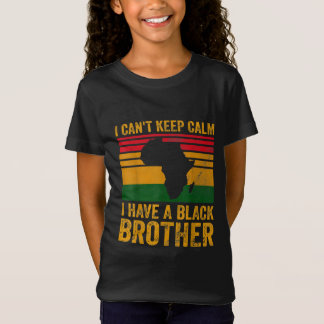 Ik kan niet rustig blijven als ik een zwarte broer t-shirt