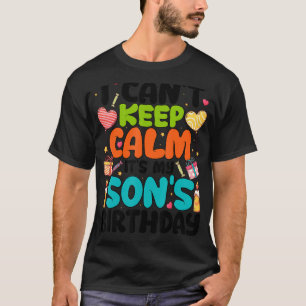 Ik kan niet rustig blijven, het is de verjaardag v t-shirt
