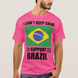 Ik kan niet rustig blijven... ik steun brazilië Fo T-shirt