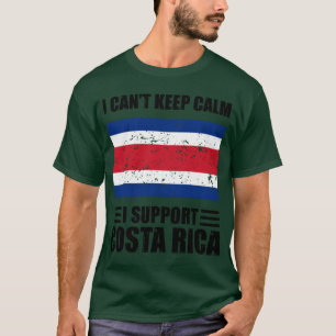 Ik kan niet rustig blijven. Ik steun Costa rica Fo T-shirt