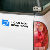 IK KAN NIET U HOREN! BUMPERSTICKER (Op Truck)