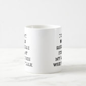 Ik kan niet verantwoordelijk worden gehouden koffiemok (Center)