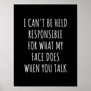 ik kan niet verantwoordelijk worden gehouden voor  poster