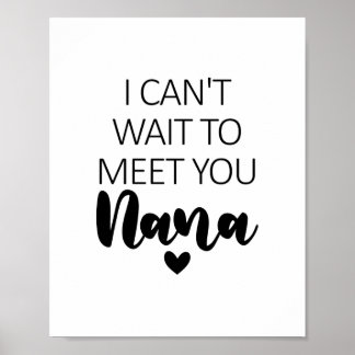 Ik kan niet wachten om je te ontmoeten Nana Zwange Poster