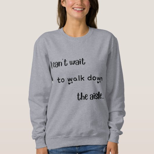 "Ik kan niet wachten" Vrouwenkleding Trui (Voorkant)