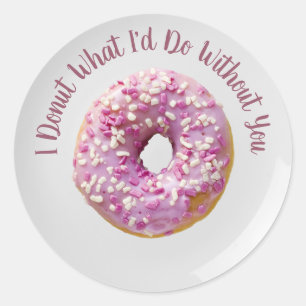 Ik kan niet wat ik zou doen zonder jou, Doughnut o Ronde Sticker